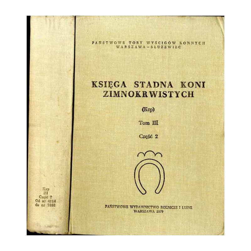 Księga Stadna Koni Zimnokrwistych (Kzp). T. 3. Cz. 2