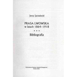 Prasa lwowska w latach 1864-1918. Bibliografia