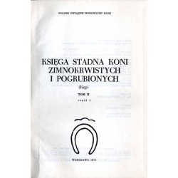 Księga Stadna Koni Zimnokrwistych i Pogrubionych (Kzp). T. 2. Cz. 1