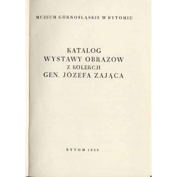 Katalog wystawy obrazów z kolekcji Gen[erała] Józefa Zająca