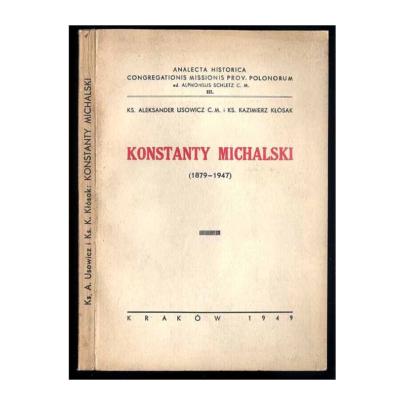 Ksiądz Konstanty Michalski (1879-1947)