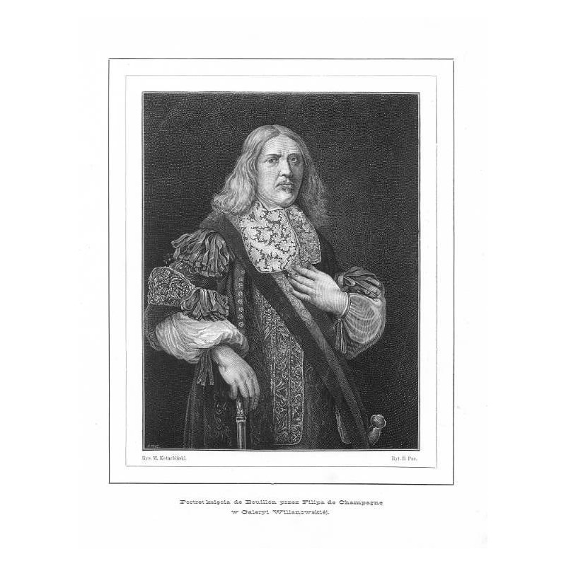 "Portret księcia de Bouillon przez Filipa de Champagne w Galeryi Willanowskiéj."