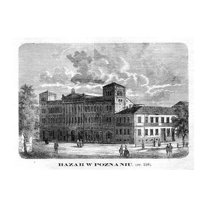 Bazar w Poznaniu [...] / "BAZAR W POZNANIU. [...]"