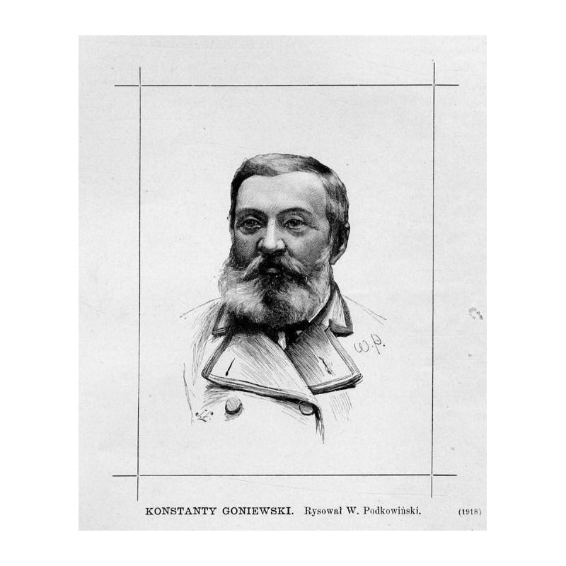 Konstanty Goniewski. Rysował W. Podkowiński. (1918) / "KONSTANTY GONIEWSKI. Rysował W. Podkowiński. (1918)"