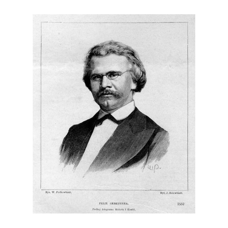 Feliks Gebethner. Podług fotogramu Mulerta i Kostki. 7557 / "FELIX GEBETHNER. Podług fotogramu Mulerta i Kostki. 7557"