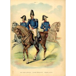 "Tabl. I. Szef sztabu głównego. Generał (Skrzynecki). Adjutant polowy."