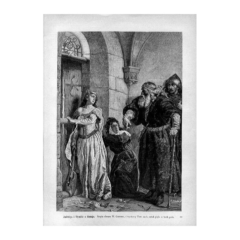 "Jadwiga i Dymitr z Goraja. Kopia obrazu W. Gersona, z wystawy Tow. zach. sztuk pięk. w król. pols. 895"