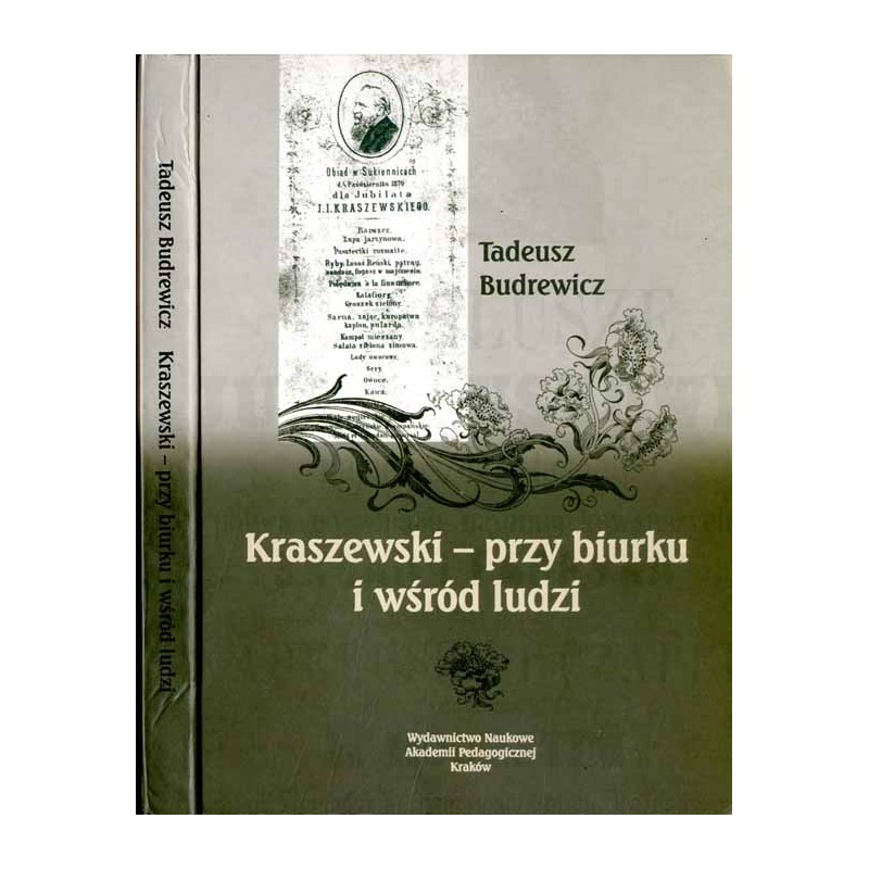 Kraszewski - przy biurku i wśród ludzi
