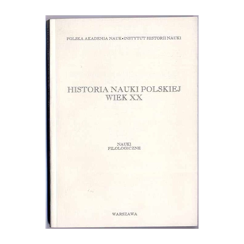 Historia nauki polskiej - wiek XX. Nauki filologiczne
