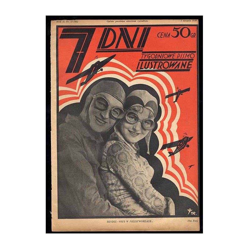 7 Dni. Tygodniowe pismo ilustrowane. R. 2 (1930). Nr 31 (80) (3 sierpnia 1930) / okładka z fotomontażem "Rendez-vous w przestwor