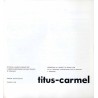 Titus-Carmel. Wystawa laureata Grand Prix 6 Międzynarodowego Biennale Grafiki w Krakowie  Exposition du Laureat du Grand Prix d