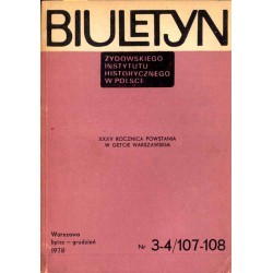 Biuletyn Żydowskiego Instytutu Historycznego w Polsce. 1978. Nr 3-4/107-108 (Lipiec - Grudzień 1978) / Materiały sympozjum poświ