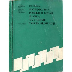 Słownictwo polskich gwar Śląska na terenie Czechosłowacji