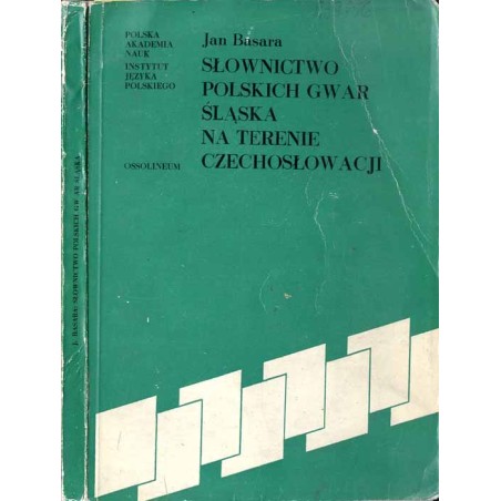 Słownictwo polskich gwar Śląska na terenie Czechosłowacji