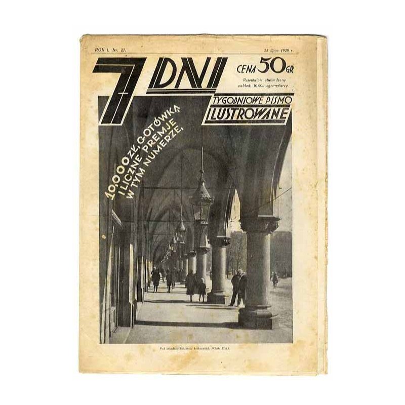 7 Dni. Tygodniowe pismo ilustrowane. R. 1 (1929). Nr 27 (28 lipca 1929) / Numer głównie poświęcony Krakowowi