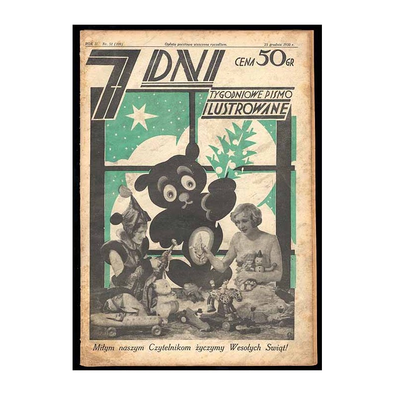 7 Dni. Tygodniowe pismo ilustrowane. R. 2 (1930). Nr 51 (100) (25 grudnia 1930) / okładka z fotomontażem "Miłym naszym Czytelnik