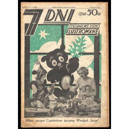7 Dni. Tygodniowe pismo ilustrowane. R. 2 (1930). Nr 51 (100) (25 grudnia 1930) / okładka z fotomontażem "Miłym naszym Czytelnik
