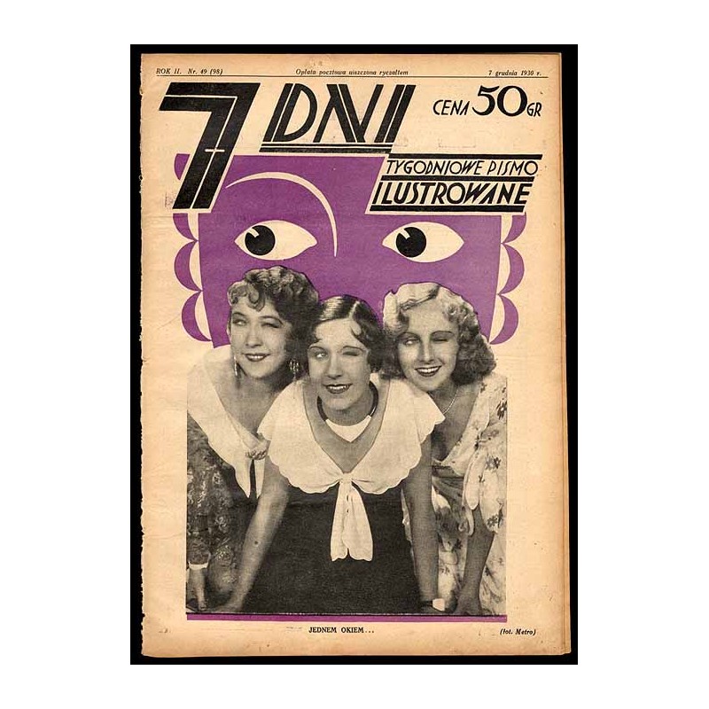 7 Dni. Tygodniowe pismo ilustrowane. R. 2 (1930). Nr 49 (98) (7 grudnia 1930) / okładka z fotomontażem "Jednem okiem..." / Gdyni