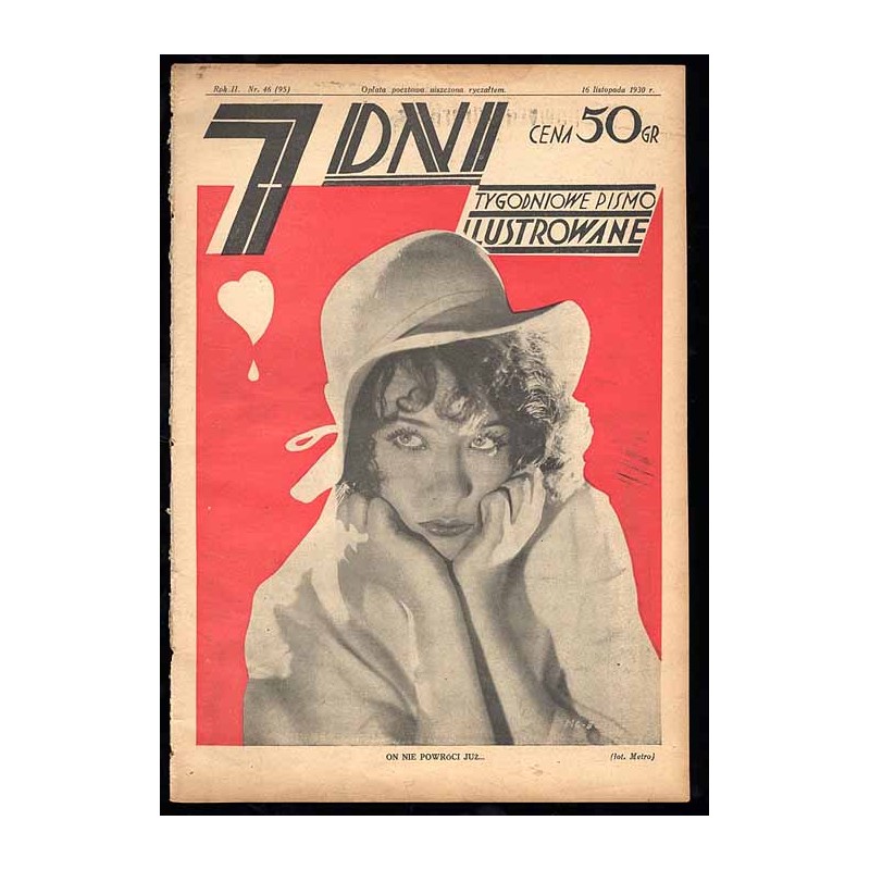 7 Dni. Tygodniowe pismo ilustrowane. R. 2 (1930). Nr 46 (95) (16 listopada 1930) / okładka z fotomontażem "On nie powróci już...