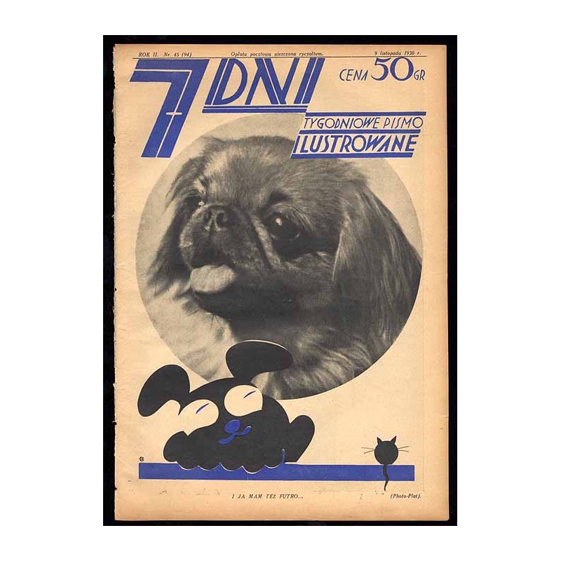 7 Dni. Tygodniowe pismo ilustrowane. R. 2 (1930). Nr 45 (94) (9 listopada 1930) / okładka z fotomontażem "I ja mam też futro..."
