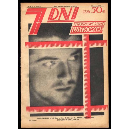 7 Dni. Tygodniowe pismo ilustrowane. R. 2 (1930). Nr 44 (93) (2 listopada 1930) / okładka z fotomontażem "Adam Brodzisz [...]"