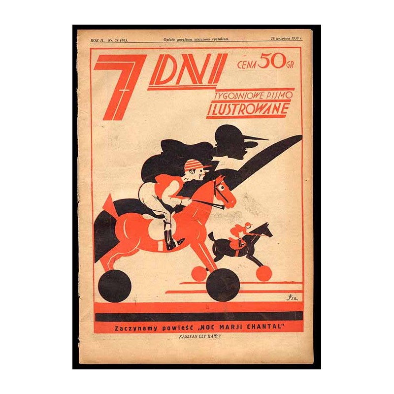 7 Dni. Tygodniowe pismo ilustrowane. R. 2 (1930). Nr 39 (88) (28 września 1930) / okładka "Kasztan czy kary" Jerzego Radlicza /