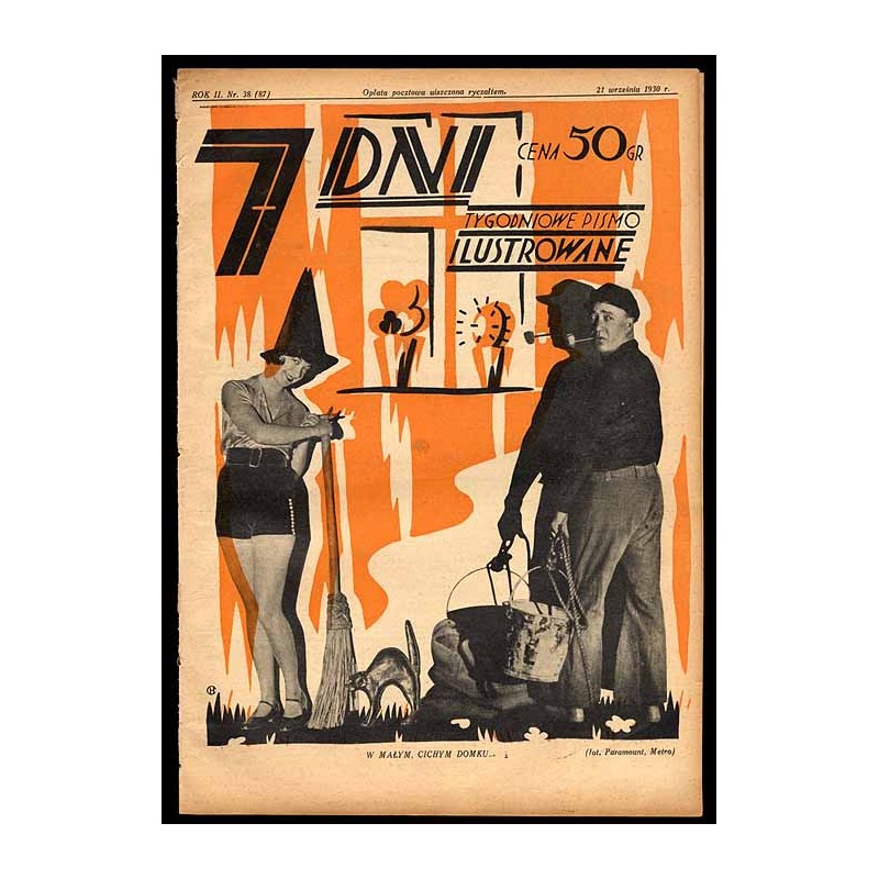 7 Dni. Tygodniowe pismo ilustrowane. R. 2 (1930). Nr 38 (87) (21 września 1930) / okładka z fotomontażem "W małym, cichym domku.