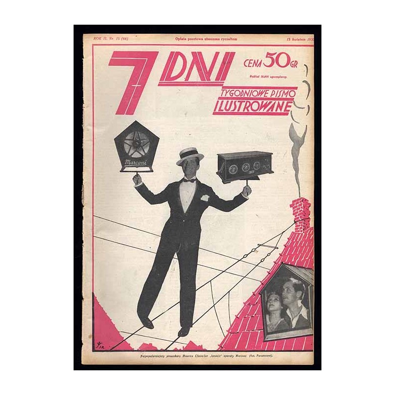 7 Dni. Tygodniowe pismo ilustrowane. R. 2 (1930). Nr 15 (64) (13 kwietnia 1930) / numer o tematyce radiowej / fotomontaże Jerzeg