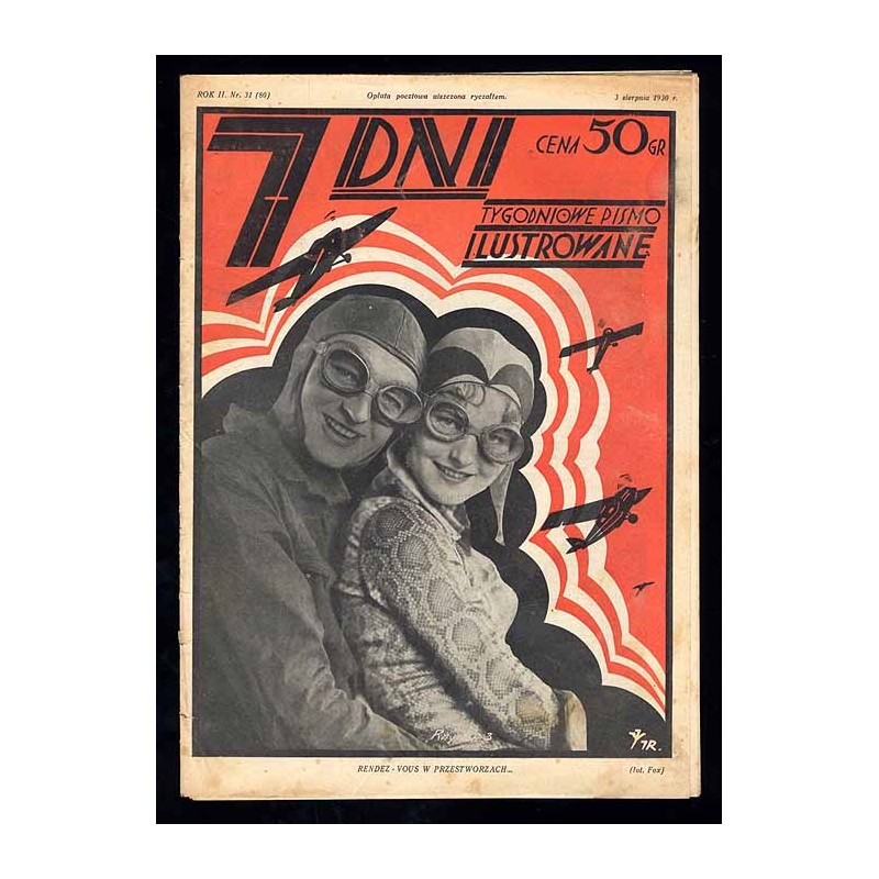 7 Dni. Tygodniowe pismo ilustrowane. R. 2 (1930). Nr 31 (80) (3 sierpnia 1930) / okładka z fotomontażem "Rendez-vous w przestwor