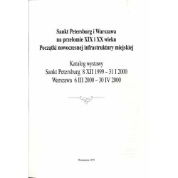 Sankt Petersburg i Warszawa na przełomie XIX i XX wieku. Początki nowoczesnej infrastruktury miejskiej. Katalog wystawy Sankt Pe