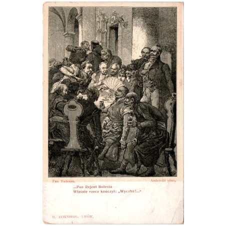 Pan Tadeusz. ...Pan Rejent Bolesta - [...] Andriolli pinx.