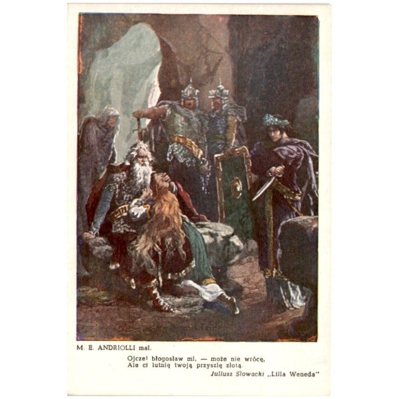 M. E. Andriolli mal. Ojcze! błogosław mi, - może nie wrócę, [...] Juliusz Słowacki "Lilla Weneda"