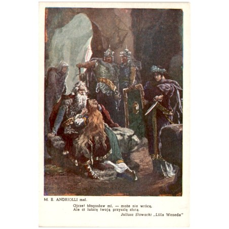 M. E. Andriolli mal. Ojcze! błogosław mi, - może nie wrócę, [...] Juliusz Słowacki "Lilla Weneda"