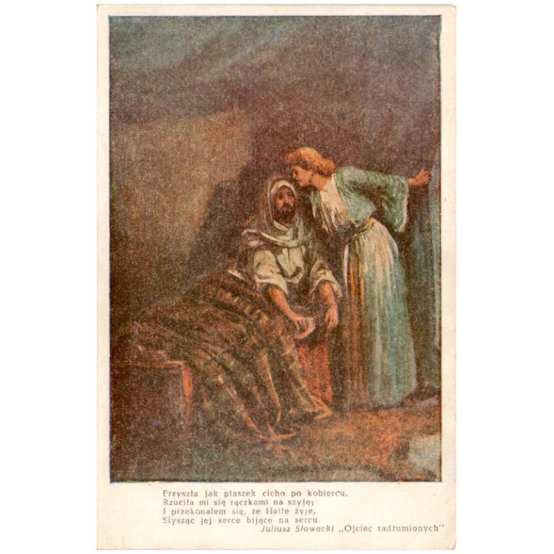 Przyszła jak ptaszek cicho po kobiercu, [...] Juliusz Słowacki "Ojciec zadżumionych"