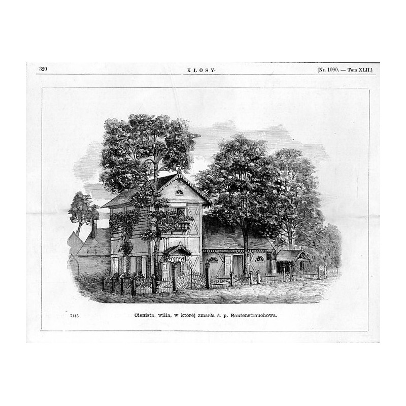 "Cienista, willa, w któréj zmarła ś. p. Rautenstrauchowa. 7145"
