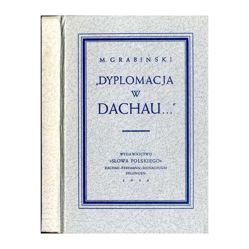 "Dyplomacja w Dachau..."