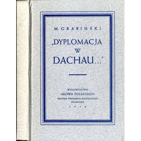 "Dyplomacja w Dachau..."
