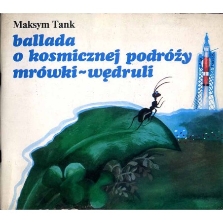 Ballada o kosmicznej podróży Mrówki-Wędruli