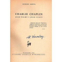 Charlie Chaplin, jego filmy i jego czasy