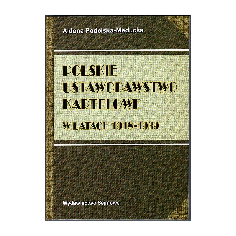 Polskie ustawodawstwo kartelowe w latach 1918-1939