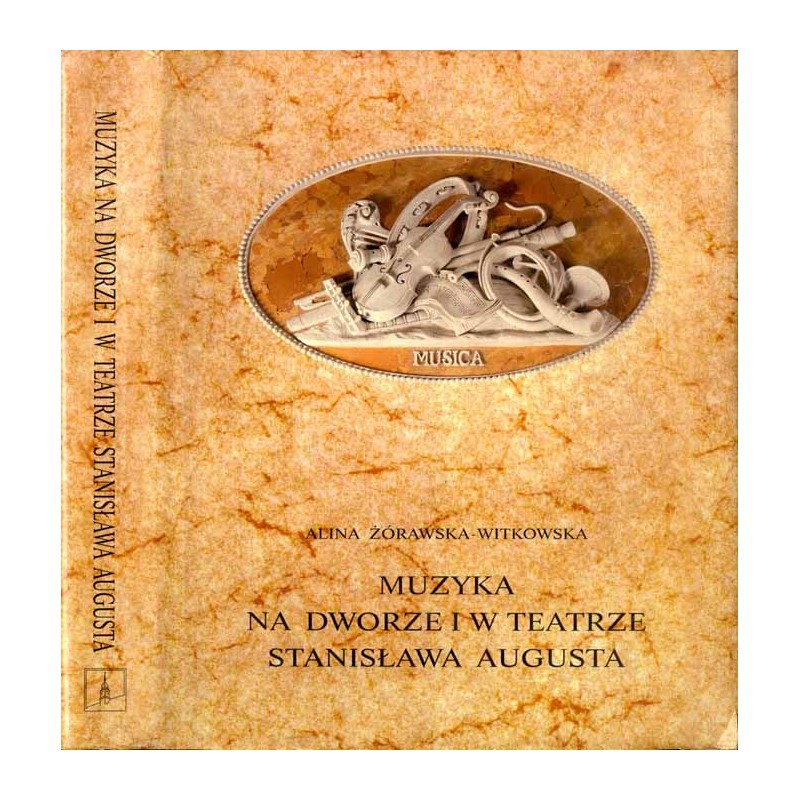 Muzyka na dworze i w teatrze Stanisława Augusta