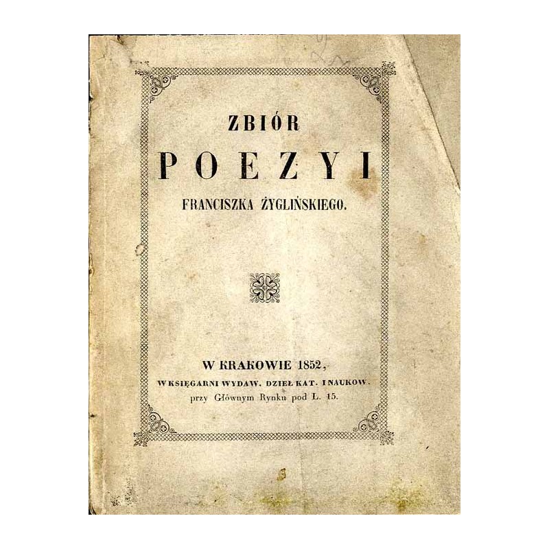 Zbiór poezyi śp. Franciszka Żyglińskiego