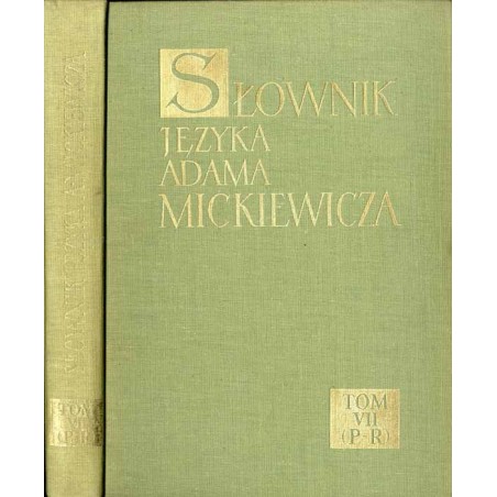 Słownik języka Adama Mickiewicza. T.7: Prę - R