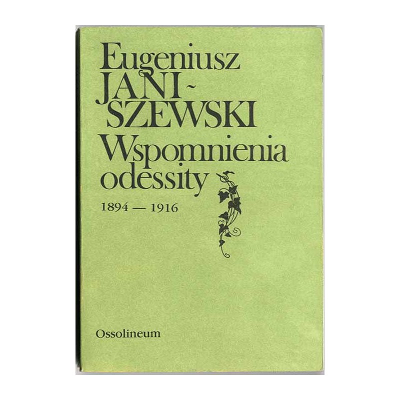 Wspomnienia odessity. 1894-1916