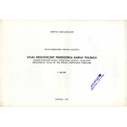 Atlas geologiczny przedgórza Karpat polskich 1:500 000  Geologičeskij atlas predgor'â Karpat pol'skih  Geological atlas of the