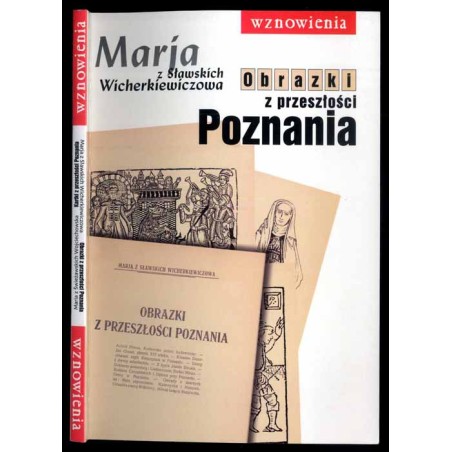 Kartki z przeszłości Poznania. Obrazki z przeszłości Poznania