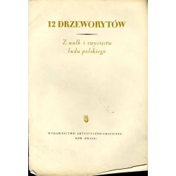Z walk i zwycięstw ludu polskiego. 12 drzeworytów / 12 drzeworytów. Z walk i zwycięstw ludu polskiego