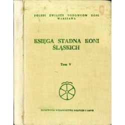 Księga Stadna Koni Śląskich. T. 5