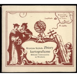 Zbiory kartograficzne Biblioteki Uniwersyteckiej we Wrocławiu