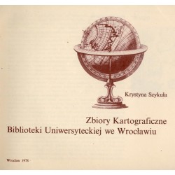 Zbiory kartograficzne Biblioteki Uniwersyteckiej we Wrocławiu